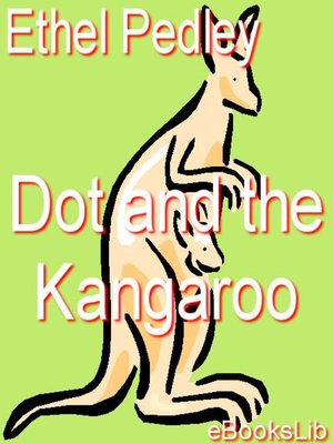 cover image of Dot And The Kangaroo